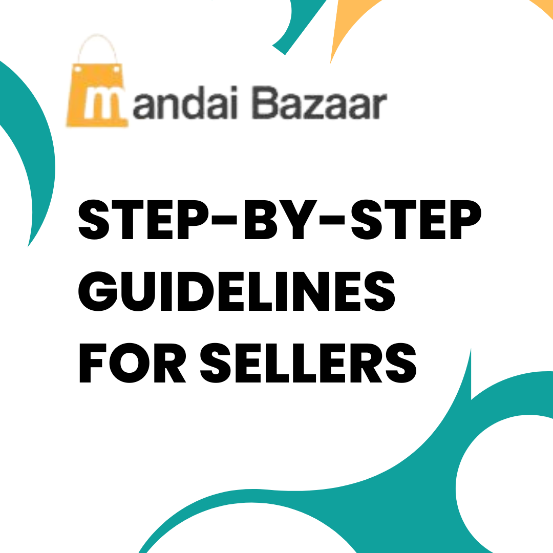 Step-by-Step Guidelines for Sellers